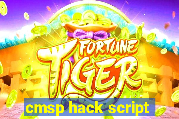 cmsp hack script